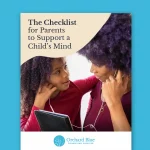 The Checklist for Parents to Support a Child's Mind